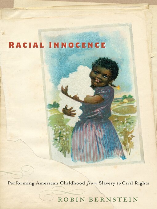 Title details for Racial Innocence by Robin Bernstein - Available